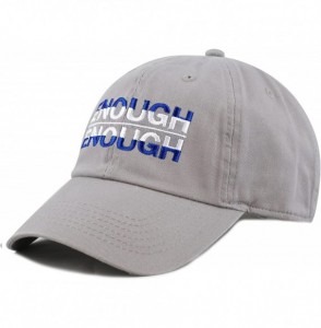 Baseball Caps Never Again & Enough School Walk Out & Gun Control Embroidered Cotton Baseball Cap Hat - Enough-grey - CG18CI7QCAR