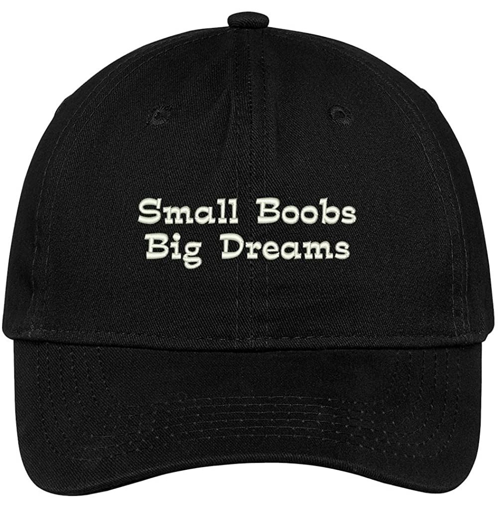 Baseball Caps Small Boobs Big Dreams Embroidered Soft Low Profile Adjustable Cotton Cap - Black - CC12O62WZLW