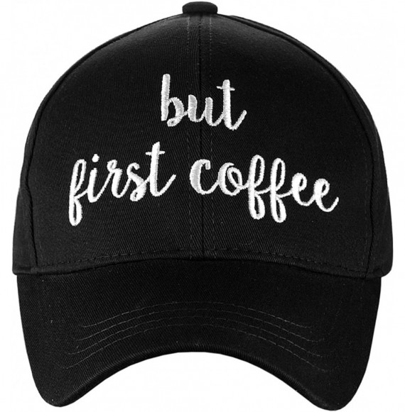 Baseball Caps Women's Embroidered Quote Adjustable Cotton Baseball Cap- But First Coffee- Black - CO180TRAMUC
